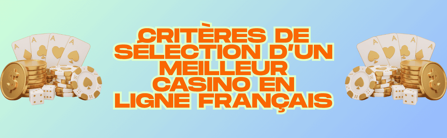 Critères de sélection